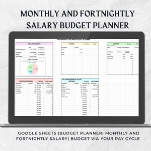 May include: A laptop screen displaying a salary budget planner. The text at the top reads "MONTHLY AND FORTNIGHTLY SALARY BUDGET PLANNER." The bottom of the screen shows "GOOGLE SHEETS | BUDGET PLANNER | MONTHLY AND FORTNIGHTLY SALARY | BUDGET VIA YOUR PAY CYCLE."