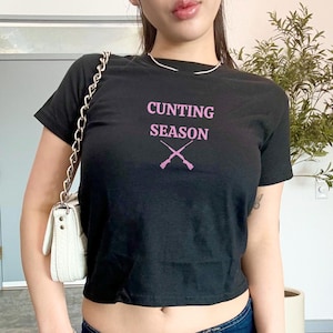 Cunting Season Baby Tee | Funny Women Y2K Crop Top | Graphic Top | Gift For Her | Y2K Baby Tee | Gift For Girlfriend | Y2K crop top