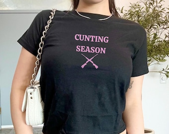 Cunting Season Baby Tee | Funny Women Y2K Crop Top | Graphic Top | Gift For Her | Y2K Baby Tee | Gift For Girlfriend | Y2K crop top