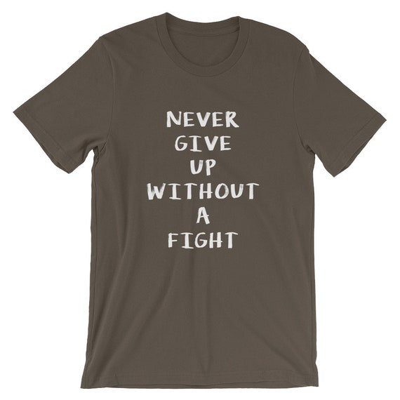 Never Give Up sans un T-Shirt / de lutte / T-Shirt Motivation Tees 9c5a00 Never Give Up sans un T-Shirt / de lutte / T-Shirt Motivation Tees 9c5a00