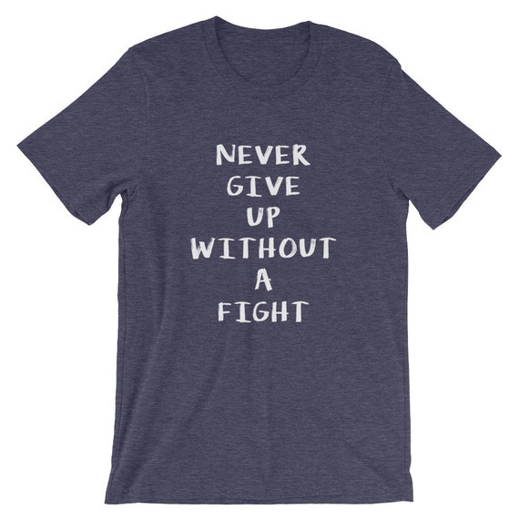 Never Give Up sans un T-Shirt / de lutte / T-Shirt Motivation Tees 9c5a00 Never Give Up sans un T-Shirt / de lutte / T-Shirt Motivation Tees 9c5a00