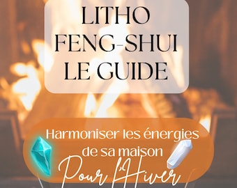 E-Book "Apprendre à s'harmoniser avec l'hiver grâce à la Lithothérapie et au Feng Shui"