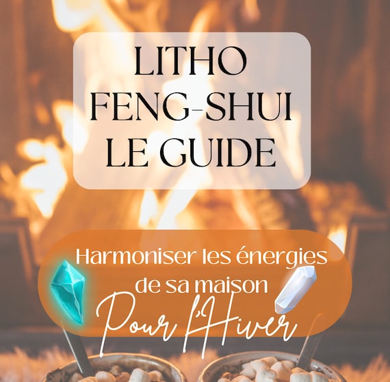 E-Book "Apprendre à s'harmoniser avec l'hiver grâce à la Lithothérapie et au Feng Shui"