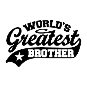 Der größte Bruder der Welt SVG, Cricut Cutter Vektor