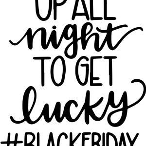 Die ganze Nacht wach, um glücklich zu werden Black Freitag SVG, Cricut Cutter Vektor