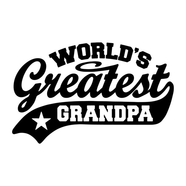 World's Greatest Grandpa SVG, Cricut Cutter Vector