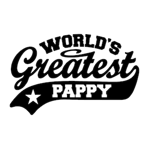 World&#39;s Greatest Pappy SVG, Cricut Cutter Vector