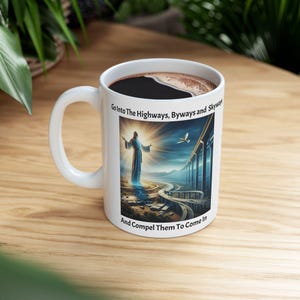 Inspirational Christian Mug, Luke 14:23 KJV, Religious Gift