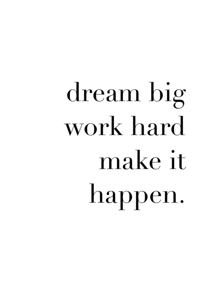 Citation Dream Big Work Hard Make It Happen Inspirational