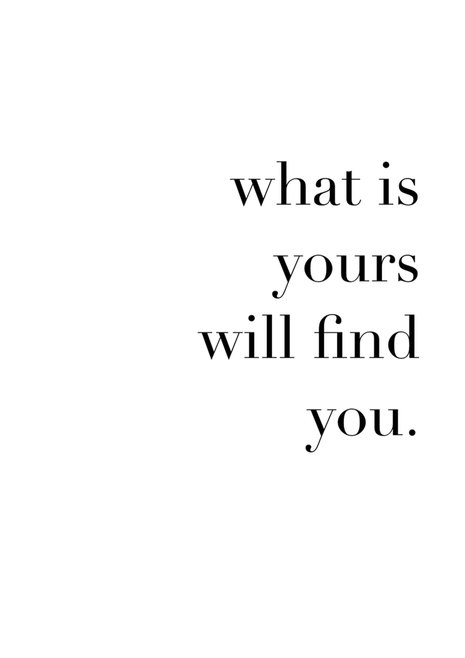 Quote What Is Yours Will Find You Inspirational Graphic Print Etsy