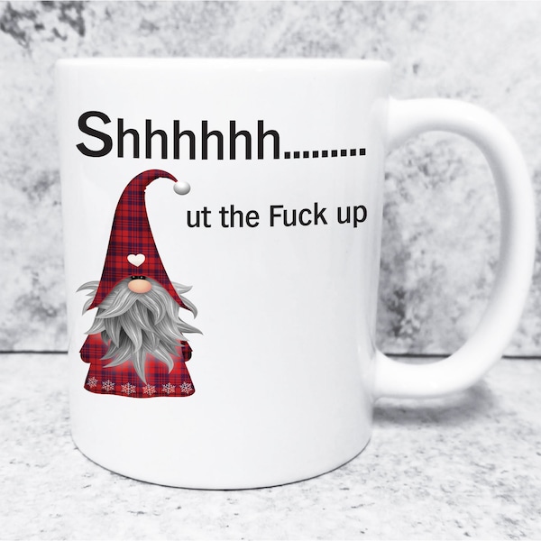 Shhhhhhhhh........ut the fuck up Buffalo Plaid Gnome mug