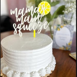 Mama&#39;s Main Squeeze Cake Topper: Citrus Baby Shower Decoration