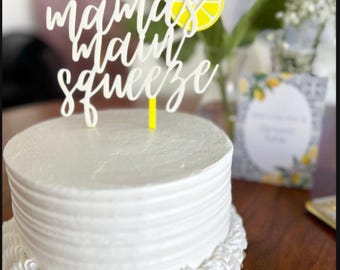 Mama's Main Squeeze Cake Topper: Citrus Baby Shower Decoration