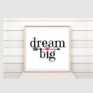 Dream Big Printable Art| Inspirational Quote|Positive Inspiration|Motivational Quote|Positive Quote Print|Quotes Wall Hanging