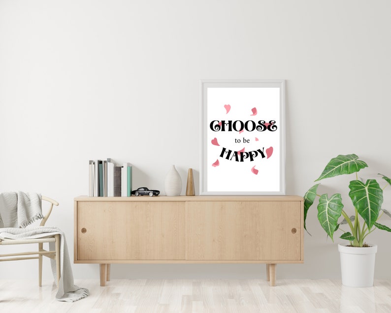 Choose to be Happy Printable Art Inspirational QuotePositive InspirationMotivational QuotePositive Quote PrintQuotes Wall Hanging image 1