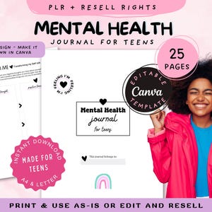 May include: A 25-page mental health journal template for teens with PLR and resell rights. The design features black text on white pages, including a 'Wonderful ME' worksheet, a 'Mental Health journal for teens' cover, and a rainbow graphic.