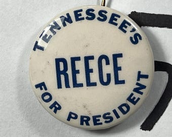 Rare Political Button &quot; Reece For President Tennessee &quot; Polychrome Blue & White