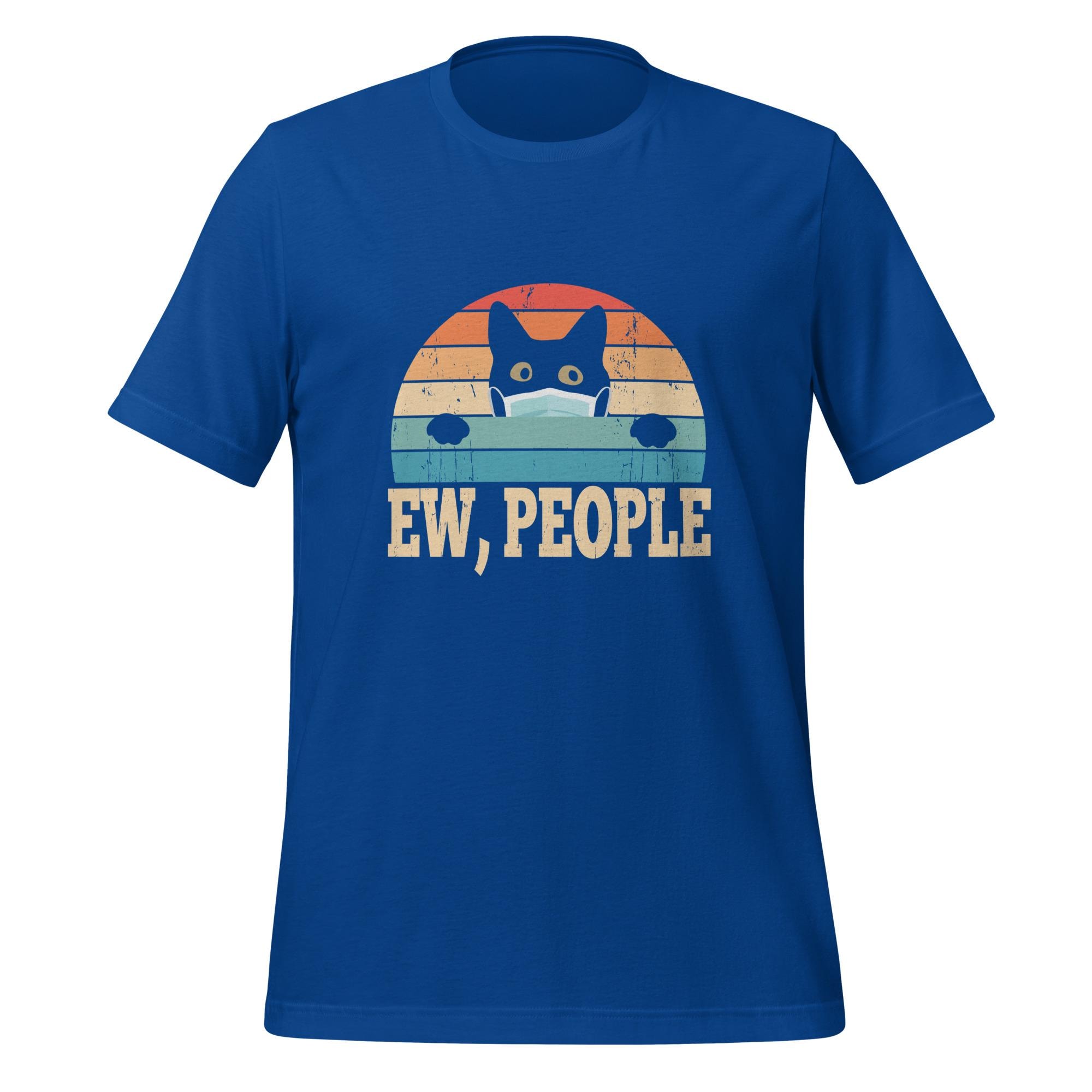 Ew, People Humorous Short-sleeve Unisex T-shirt - Etsy