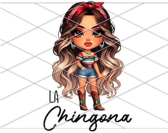 La Chingona PNG/ Mexican woman messy png/ Mexican Girl/ Mexican png/ Latina woman png/ Mexico png/ Chingona png/ sublimate designs clipart