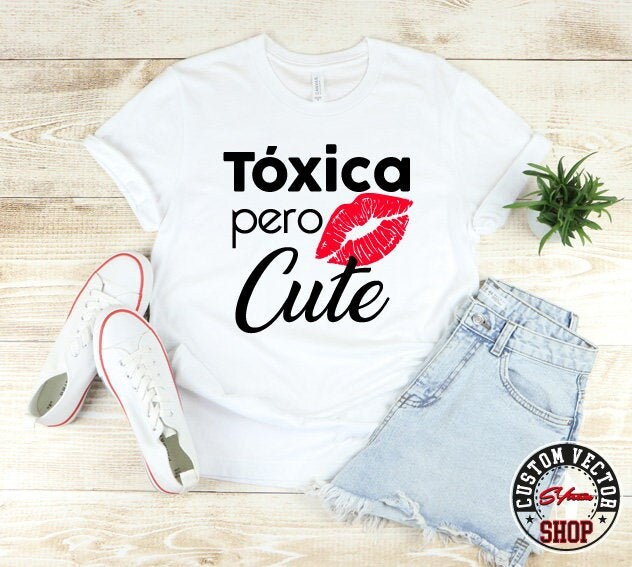 Toxica Pero Cute Toxica Shirt Svg La 