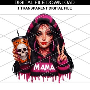 K&ouml;nnte beinhalten: Digitaler Datei-Download. Grafische Illustration einer Person mit schwarzen Haaren, die einen rosa-schwarzen Hoodie mit dem Wort "MAMA" tr&auml;gt. Die Person h&auml;lt einen Halloween-Becher mit einem Totenkopf-Design. Der Text "DIGITAL FILE DOWNLOAD" und "1 TRANSPARENT DIGITAL FILE" ist enthalten.