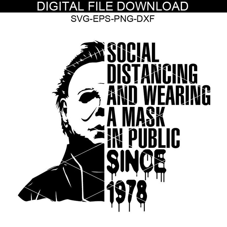 Michael Myers Social Distancing And Wear A Mask In Public Etsy