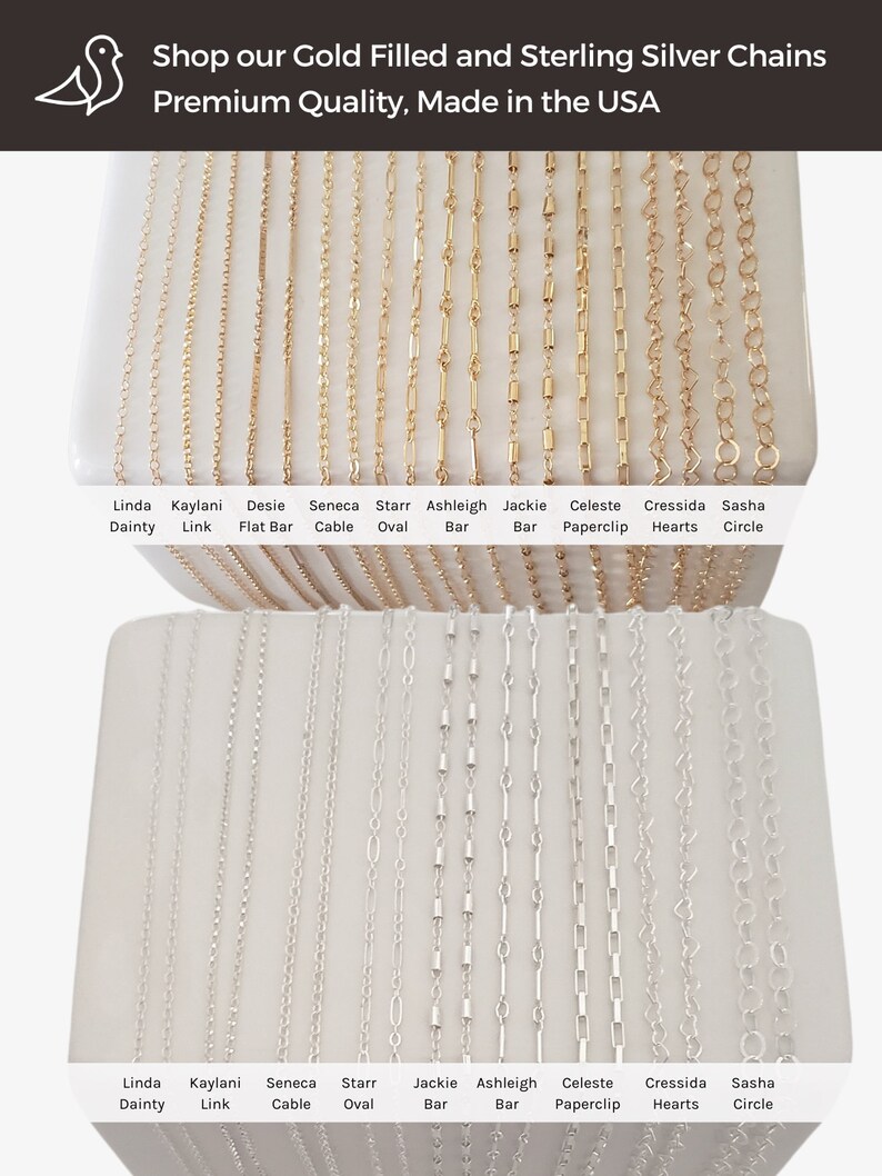 May include: A display of gold-filled and sterling silver chains in various styles, including dainty, link, flat bar, cable, oval, bar, paperclip, hearts, and circle. The chains are arranged in two rows on a white surface. The text "Shop our Gold Filled and Sterling Silver Chains Premium Quality, Made in the USA" is at the top of the image.