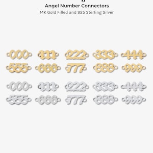 May include: A set of 14K gold filled and 925 sterling silver angel number connectors. The connectors are in the shape of the numbers 000, 111, 222, 333, 444, 555, 666, 777, 888, and 999.