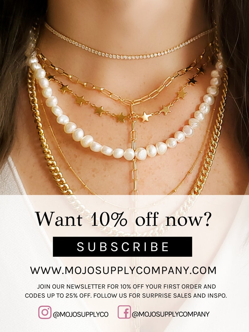 May include: A close-up of a woman's neck wearing multiple gold necklaces, including a delicate chain with star charms, a thick curb chain, and a pearl necklace. The text "Want 10% off now? SUBSCRIBE WWW.MOJOSUPPLYCOMPANY.COM JOIN OUR NEWSLETTER FOR 10% OFF YOUR FIRST ORDER AND CODES UP TO 25% OFF. FOLLOW US FOR SURPRISE SALES AND INSPO. @MOJOSUPPLYCO f@MOJOSUPPLYCOMPANY" is displayed below the image.