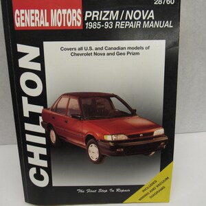 Chilton&#39;s Repair Manual, Chilton&#39;s General Motors Prizm/Nova Repair Manual 1985-1993