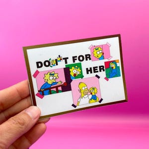 MAGNET &quot;Do It For Her&quot;, The Simpsons, Los Simpson, Simpsons Gift, Father Day, Cartoon, Love and Family, Homer and Maggie