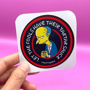 Sticker &quot;Burns and the Tartar Sauce&quot;, The Simpsons Stickers, TV Show Stickers, Cartoon Stickers, Fans Stickers, Simpsons Gift, Simpsons Fans