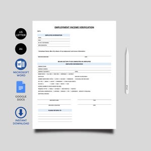 May include: A white Employment Income Verification form with sections for employee and employer information. Includes icons for US Letter, A4, Microsoft Word, Google Docs, and Instant Download. A white stylus is on the right.