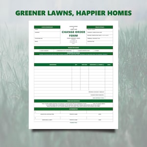 以下が含まれることがあります： 緑色のアクセントと「Greener Lawns, Happier Homes」のテキストが入った、造園サービス用の白い変更注文フォーム。フォームには、顧客情報、プロジェクトの詳細、変更の説明のセクションが含まれています。
