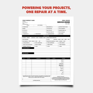 May include: A white small engine service order form with black text. The form includes sections for customer information, service checklist, and work performed. The text at the top reads "POWERING YOUR PROJECTS, ONE REPAIR AT A TIME."