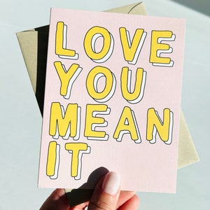 Leuke Valentijnsdagkaart Love You Mean It Verjaardagskaart Liefdes- en vriendschapskaart Verjaardagskaart