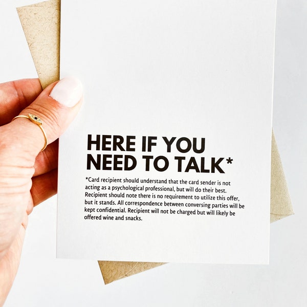 Divertida tarjeta de condolencias "Aquí estoy si necesitas hablar"