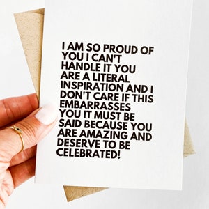 I am So Proud of You I Can't Handle It Encouragement Rant Congratulations Card