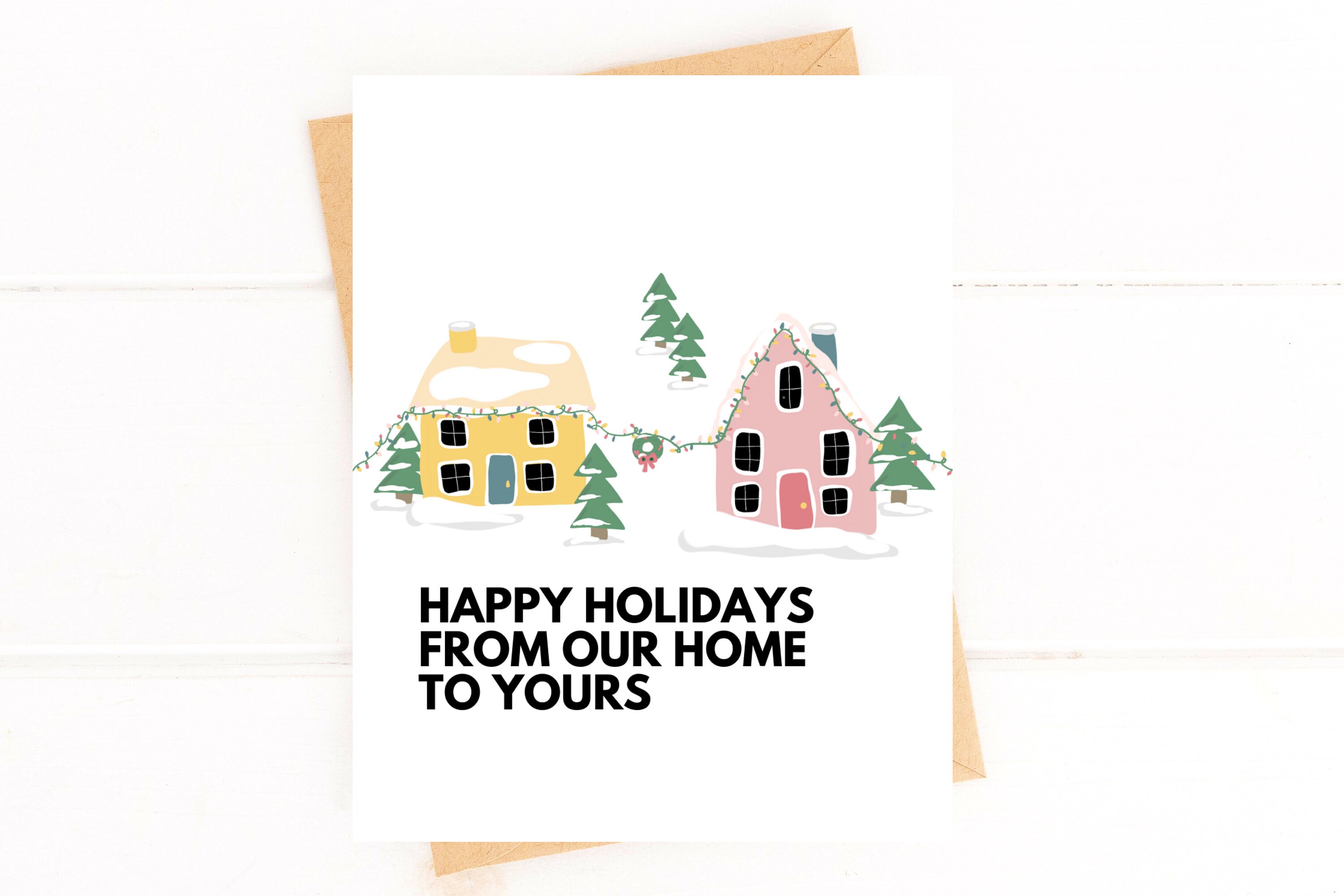 Happy Holidays from Our Home to Yours | Holiday Card Happy Holidays from Our Home to Yours | Holiday Card