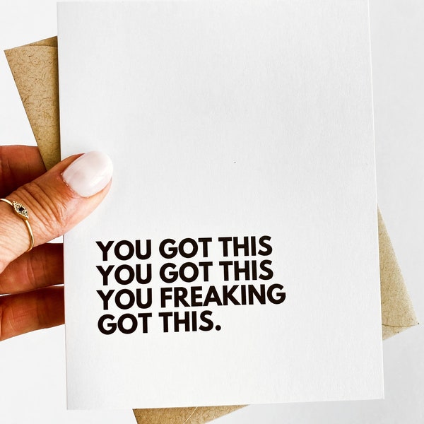 You Got This You Got This You Freaking Got This Encouragement Card