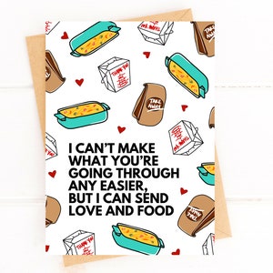I Can't Make This Easier But I Can Send Love and Food Encouragement Card for Loss Bereavement Card