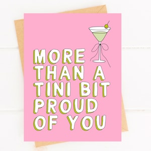 Una linda tarjeta de felicitación Tini Bit Proud Girlie You Did It Card Martini Bows