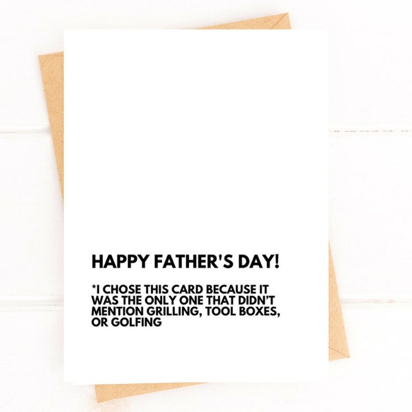 Funny Father's Day Card for Dad No Grilling, Tool Boxes, or Golfing