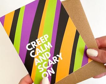 Creep Calm and Scary On Funny Halloween Card for Friend