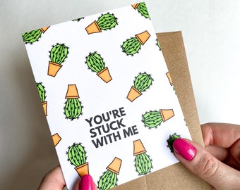 Stuck With Me Valentines Card Funny Cactus Lover Card