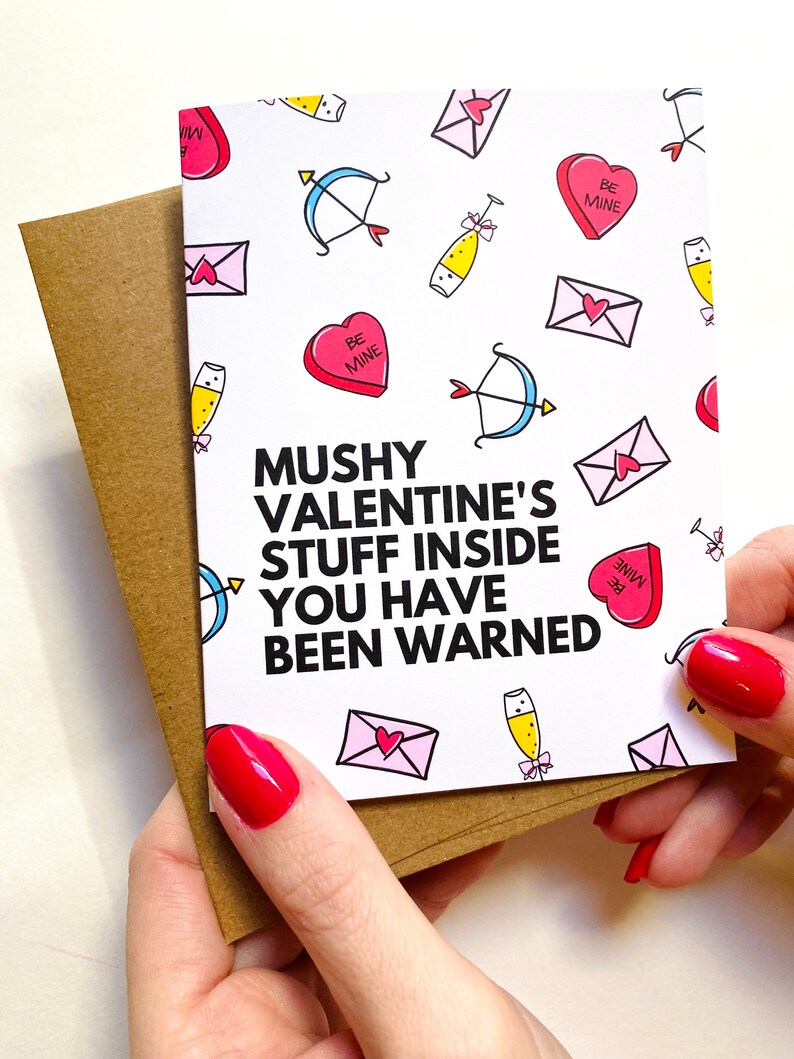 Mushy Valentines Day Stuff Inside You Have Been Warned Valentines Card for Girlfriends Valentines Card for Boyfriend image 1