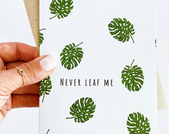 Funny Anniversary Card for Plant Lover Never Leaf Me Valentines Day Card