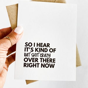 J'ai entendu dire que c'était un peu fou de chauve-souris là-bas Carte d'encouragement