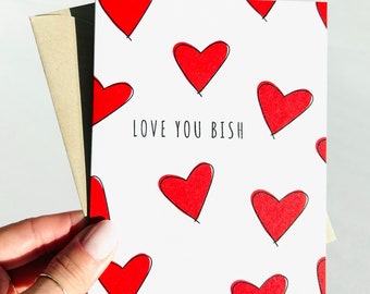 Love You Bish Valentines Card Funny Card For Friend Cute Card for Best Friend for BFF Card