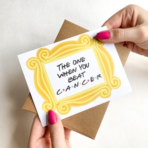 Funny Cancer Survivor Card The One When You Beat Cancer Friends Themed Card